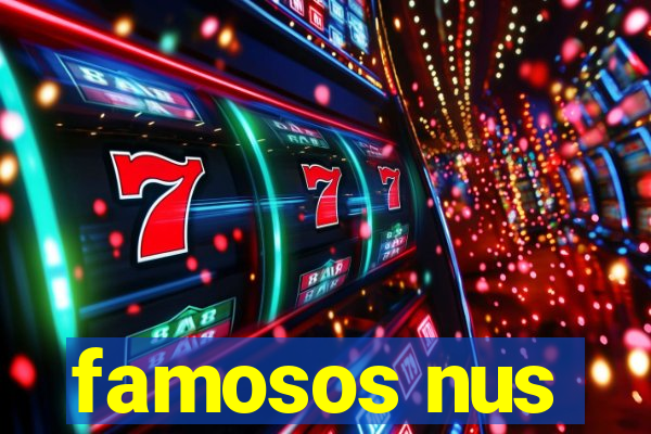 famosos nus